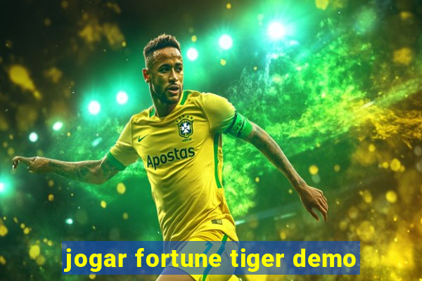 jogar fortune tiger demo